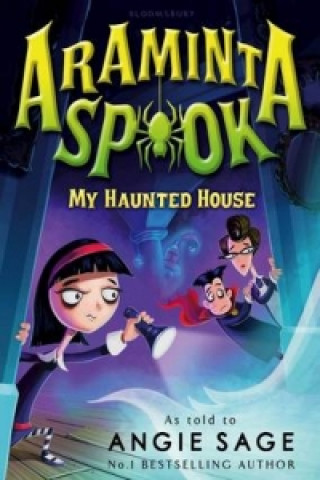 Araminta Spook: My Haunted House