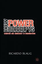 How Power Corrupts