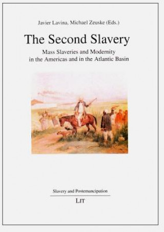 The Second Slavery