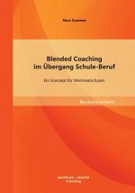 Blended Coaching im UEbergang Schule-Beruf