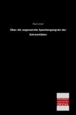 Über die sogenannte Spontangangrän der Extremitäten