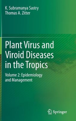 Plant Virus and Viroid Diseases in the Tropics