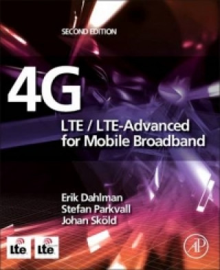 4G: LTE/LTE-Advanced for Mobile Broadband (Erik Dahlman)(Twarda)