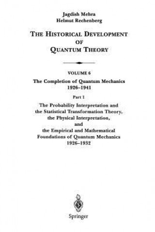 Probability Interpretation and the Statistical Transformation Theory, the Physical Interpretation, and the Empirical and Mathematical Foundations of Q