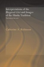 Interpretations of the Bhagavad-Gita and Images of the Hindu Tradition