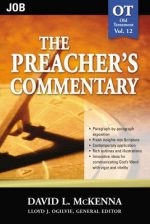 Preacher's Commentary - Vol. 12: Job