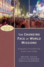 Changing Face of World Missions - Engaging Contemporary Issues and Trends