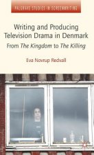 Writing and Producing Television Drama in Denmark