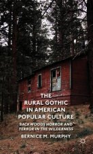 Rural Gothic in American Popular Culture