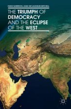 Triumph of Democracy and the Eclipse of the West