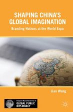 Shaping China's Global Imagination