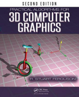 Practical Algorithms for 3D Computer Graphics (Stuart Ferguson)(Miękka)