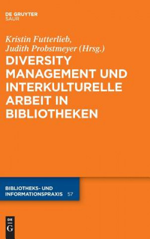 Diversity Management und interkulturelle Arbeit in Bibliotheken