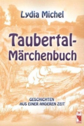Taubertal-Märchenbuch