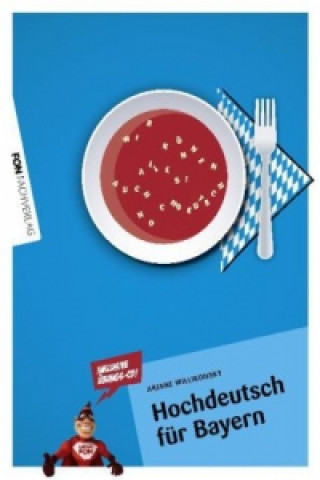 Hochdeutsch für Bayern, m. Audio-CD