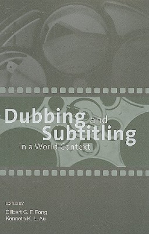 Dubbing and Subtitling in a World Context