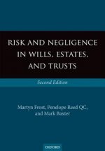 Risk and Negligence in Wills, Estates, and Trusts