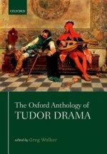Oxford Anthology of Tudor Drama