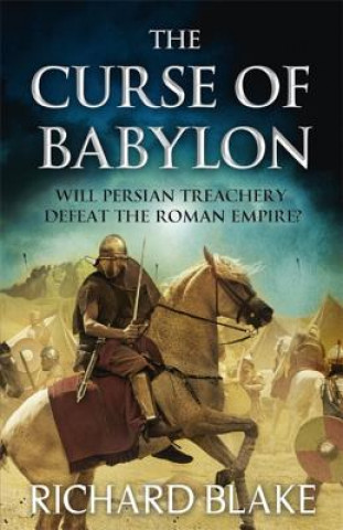Curse of Babylon (Death of Rome Saga Book Six)