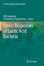 Stress Responses of Lactic Acid Bacteria, 1
