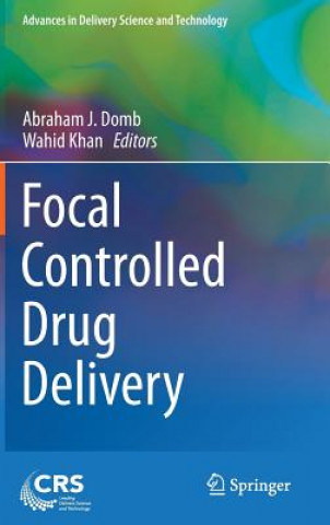 Focal Controlled Drug Delivery