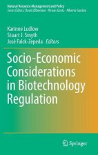 Socio-Economic Considerations in Biotechnology Regulation