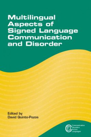Multilingual Aspects of Signed Language Communication and Di