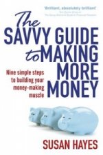 Savvy Guide to Making More Money