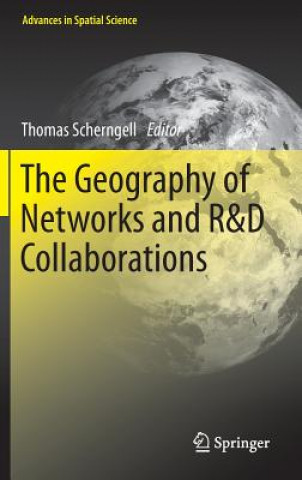 Geography of Networks and R&D Collaborations