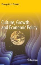Culture, Growth and Economic Policy