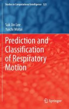 Prediction and Classification of Respiratory Motion