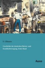 Geschichte der deutschen Bäcker- und Konditorbewegung, Erster Band