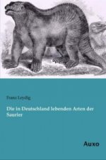 Die in Deutschland lebenden Arten der Saurier