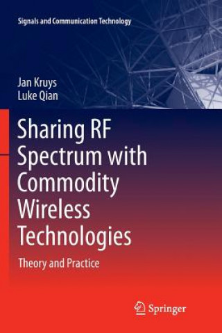 Sharing RF Spectrum with Commodity Wireless Technologies
