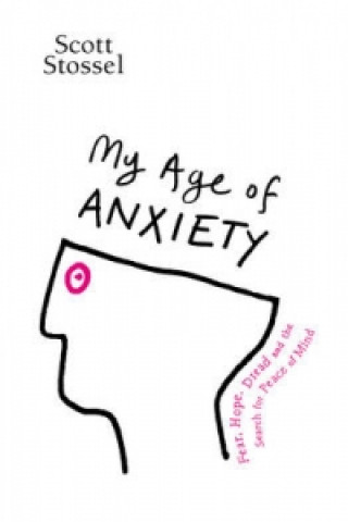 My Age of Anxiety