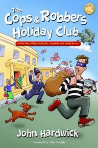 Cops and Robbers Holiday Club!