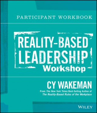 Reality-Based Leadership Workshop Participant Workbook