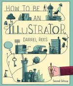 How to be an Illustrator, Second Edition