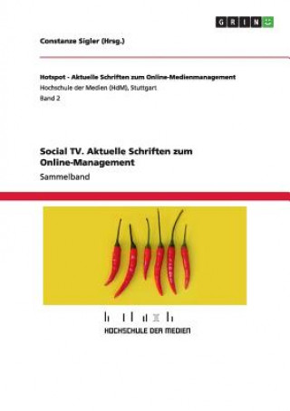 Social TV. Aktuelle Schriften zum Online-Management
