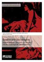 Goethe und die Vampire. Goethes Ballade 