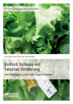 Endlich Schluss mit falscher Ernahrung