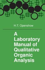Laboratory Manual of Qualitative Organic Analysis