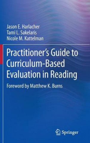 Practitioner's Guide to Curriculum-Based Evaluation in Reading