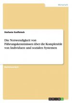 Notwendigkeit von Fuhrungskenntnissen uber die Komplexitat von Individuen und sozialen Systemen