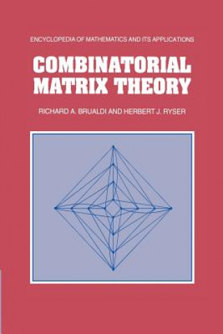 Combinatorial Matrix Theory