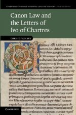 Canon Law and the Letters of Ivo of Chartres