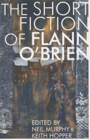 Short Fiction of Flann O'Brien