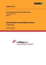 Revisiting the German Wage Structure