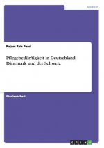 Pflegebedurftigkeit in Deutschland, Danemark und der Schweiz