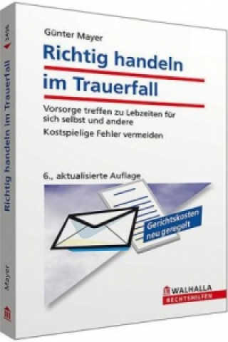 Richtig handeln im Trauerfall